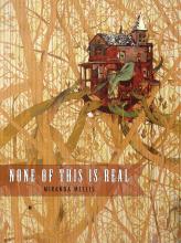 None of This Is Real by Miranda Mellis